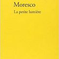 "La petite lumière" Antonio Moresco