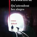 Qu'attendent les singes    -    Yasmina Khadra