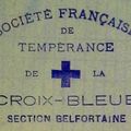 Création de la Section de la Croix Bleue à Belfort en 1907 & attribution de son drapeau en 1923 !