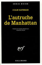 L'autruche de Manhattan de Colin Bateman