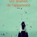 Les brumes de l'apparence - Frédéric Deghelt - Actes Sud