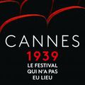 Aux origines du festival de Cannes 