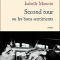 Second tour ou les bons sentiments, Isabelle MONNIN