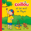 Caillou > Caillou et les œufs de Pâques > Kim Thompson