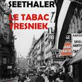 Le Tabac Tresniek, de Robert Seethaler