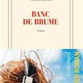 Banc de brume Sophie Berger Éditions Gallimard