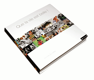 Que la vie est belle !