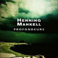 Profondeurs de Henning Mankell