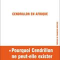 Denise Paulme, Cendrillon en Afrique, Galaade édition, 303 pages, 2007.