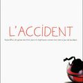 L'accident, écrit par Agnès Aziza