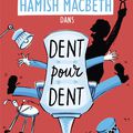 « Hamish Macbeth Dent pour dent » M.C. Beaton 