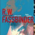 R.W.FASSBINDER un cinéaste d'Allemagne - de Thomas Elsaesser