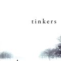 Tinkers (Paul Harding)