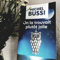 On la trouvait plutôt jolie - Michel BUSSI