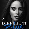 [CHRONIQUE] A different Blue de Amy Harmon