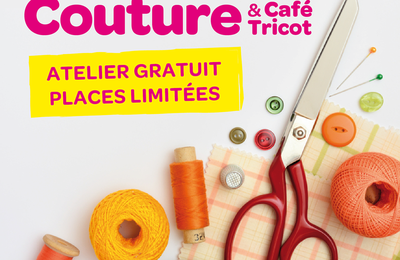 PROCHAIN ATELIER COUTURE ET CAFE TRICOT A CARREFOUR LE 25 NOVEMBRE