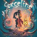 Sorceline, tome 1 et 2 (Sylvia Doyé et Paola Antista)