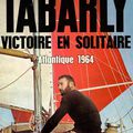 Tabarly Éric : Victoire en solitaire Atlantique 1964 