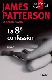 La 8e confession - James Patterson  & Maxine Paetro