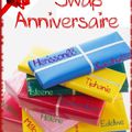 Swap anniversaire