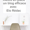 Comment mettre en place un blog efficace avec Elo rédac