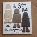 ENFIN! Le 3ème bébé de la droguerie !