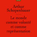 Le monde comme volonté et comme représentation d’Arthur Schopenhauer 