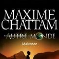 Autre-Monde, Tome 2 Malronce de Maxime CHATTAM - Avis littéraire