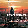 Je suis une légende – Richard Matheson