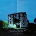 Vegan Dallas par Julien Chamla, Richard Comte, Benjamin Flament, Simon Henocq (NUNC Records)