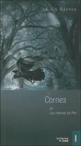 cornes ou Les chèvres de Pan - de Alain Gagnon