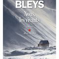 "Nous, les vivants" d'Olivier Bleys