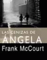 Las cenizas de Angela de Franck McCourt