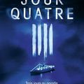 Jour Quatre, de Sarah Lotz