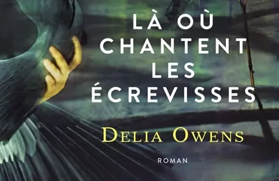 Là où chantent les écrevisses de Delia Owens