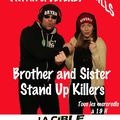 RETROUVEZ BRYAN ET BEVERLY HILLS STAND-UP KILLERS