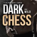 Mon avis sur "Dark Chess, tome 1, un pion dans l'ombre" de Lili Wild
