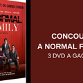 CONCOURS A NORMAL FAMILY  : 3 DVD A GAGNER