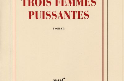 Trois femmes puissantes