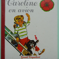 Livre Collection ... CAROLINE EN AVION (1980) ** Gentil Coquelicot **