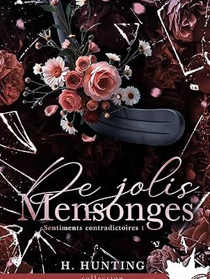 De jolis mensonges, Helena Hunting [Sentiments contradictoires #1