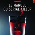 Le manuel du serial killer - Frédéric Mars