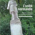 L'historien FRANCK BULEUX s'exprime sur l'unité normande