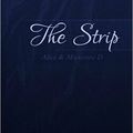 The Strip écrit par Alex&maxence D / Marie'