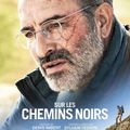 SAMEDI 20 MAI 20H30 SUR LES CHEMINS NOIRS de Denis Imbert