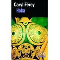 Haka - Caryl Ferey