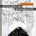 Vincent Cuvellier - La fois où je suis devenu écrivain