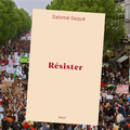 Résister, de Salomé Saqué