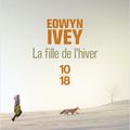 La fille de l'hiver, par Eowyn Ivey