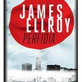 Perfidia: Los Angeles au temps de Pearl Harbor, ou les bas-fonds de James Ellroy 